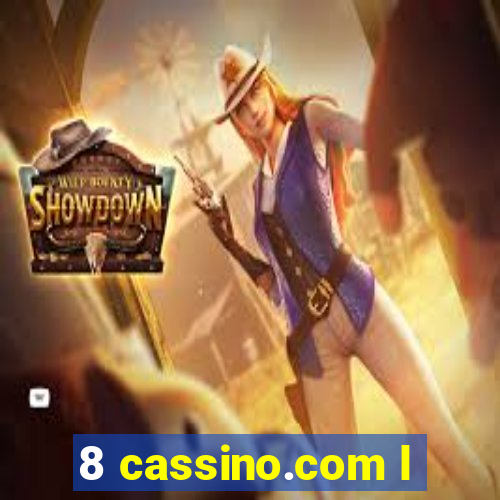 8 cassino.com l